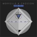 César Merveille & Ryan Crosson - The Day You Left