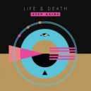 Life And Death - Morgana (Original Mix)