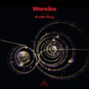 Wareika - All Little Things (Fred P. Reshape Spirit Dub)