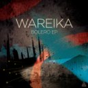 Wareika - Bolero (Nihko Remix)