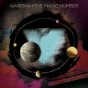 Wareika - The Magic Number (Part 2)