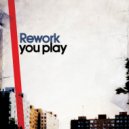 Rework - I Cannot Say