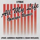 L'Tric Ft. Andrea Martin & Sean Declase - All My Life