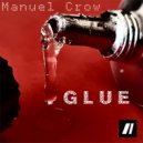 Manuel Crow - Glue (Original mix)