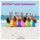 Sasha Primitive - We Don't Need Permission