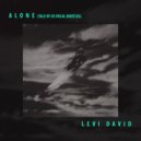 Levi David - Alone (Tale of Us Vocal Bootleg)