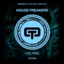 House Freakers - Live Free