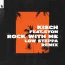 Kisch Ft. Syon - Rock With Me