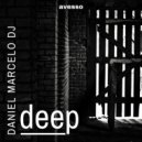 DANIEL MARCELO DJ - Deep