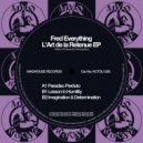 Fred Everything - Lesson In Humility (Original Mix)