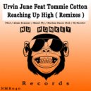 Urvin June Feat Tommie Cotton - Reaching Up High