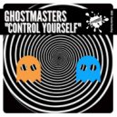 GhostMasters - Control Yourself