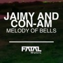 Jaimy & Con-Am - Melody Of Bells (Original Mix)