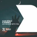 Alex Byrka & Hoenir V - Anywhere Near You
