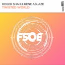 Roger Shah, Rene Ablaze - Twisted World