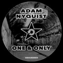 Adam Nyquist - One & Only
