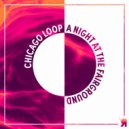 Chicago Loop - A Night at the Fairground (Original Mix)