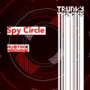 Austin X Machine - Spy Circle