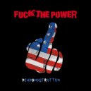 Deadghostrotten & Tony Santana - Fuck the power (feat. Tony Santana) ()