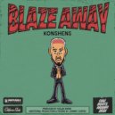 Konshens & Collie Buddz - Blaze Away (Original Mix)