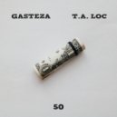 Gasteza & T.A. Loc - 50