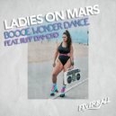 Ladies On Mars Ft. Ruff Diamond - Boogie Wonder Dance