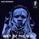 Miss Monique - Way of the Wind