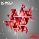 DJ Hold - Reflections