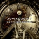 Jovial Joint - Got Them Beggin