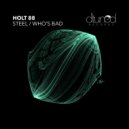 Holt 88 - Who's Bad