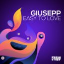 Giusepp - Easy To Love
