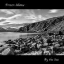 Frozen Silence - By the Sea