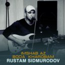Rustam Saidmurodov - Imshab az boda kharobam