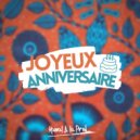 Kamal A La Prod - Joyeux Anniversaire ()