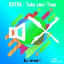 Rutra - Take your Time