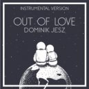 Dominik Jesz - Out of Love