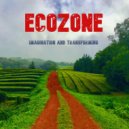 Ecozone - Transforming