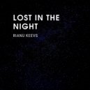 Rianu Keevs - lost in the Night