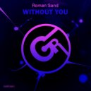 Roman Sand - Without You