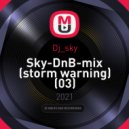 Dj_sky - Sky-DnB-mix (storm warning)