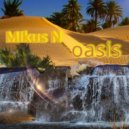 Mikus N - oasis (Progressive, Deep / Melodic Techno) ()