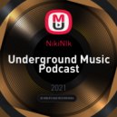 NikiNIk - Underground Music Podcast