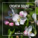 Croatia Squad - Never Quit