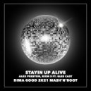 Alex Preston, Rion S ft. Glee Cast - Stayin Up Alive (Dima Good 2k21 Mash\'n\'Boot Edit)
