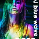 DJ Blue Wave - Oops ()
