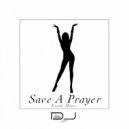 DJ Jon - Save A Prayer