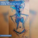 Mon.Ton feat. Toma Hawk - Come To My Place