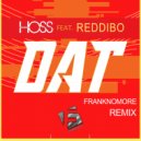 Hoss Feat. Reddibo - DAT