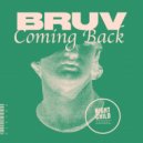 Bruv - Coming Back