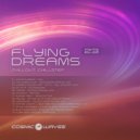 Cosmic Waves - Flying Dreams 023 (06.05.2021)